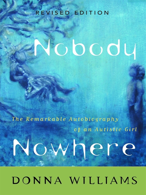 Title details for Nobody Nowhere by Donna Williams - Available